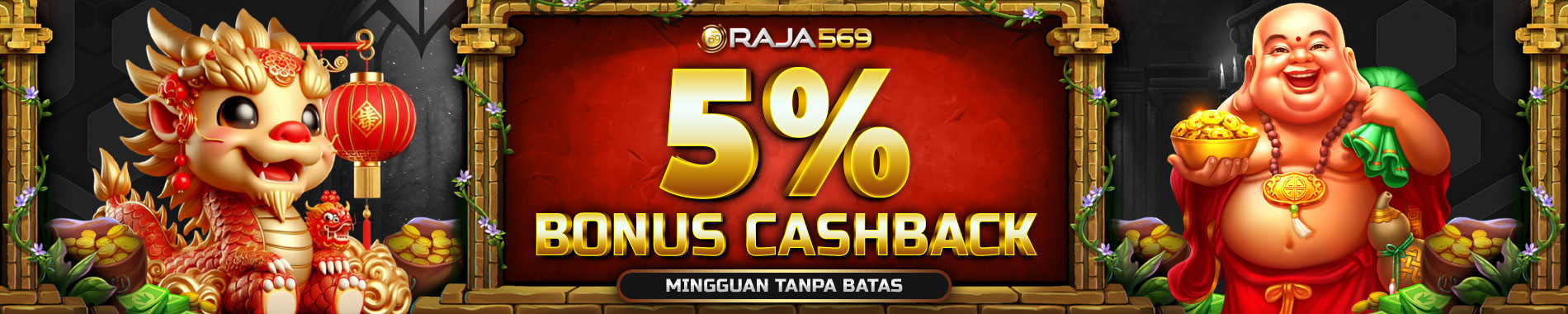 raja569 bonus cashback 5%